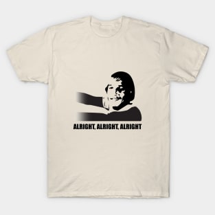 Alright, Alright, Alright- famous phrase from Dazed and Confused T-Shirt